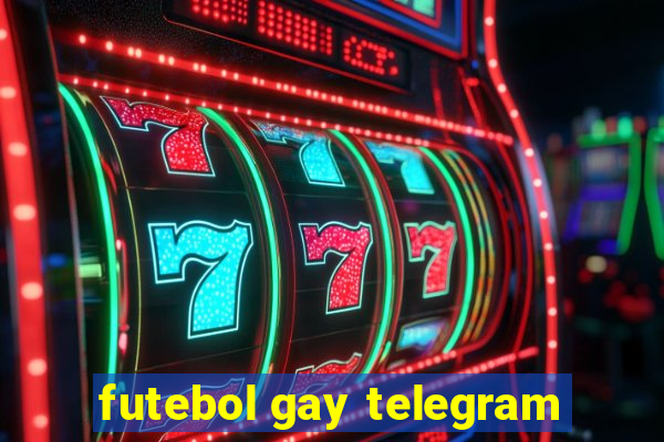 futebol gay telegram